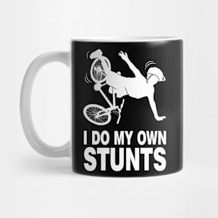 I Do My Own Stunts Bicycle Bicycling Mug